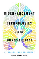 Bioenhancement Technologies and the Vulneralble Body