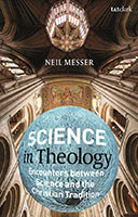 Science in Theology: Encounters between Science and the Christian Tradition