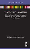 Trafficking Hadassah (Rape Culture, Religion and the Bible)